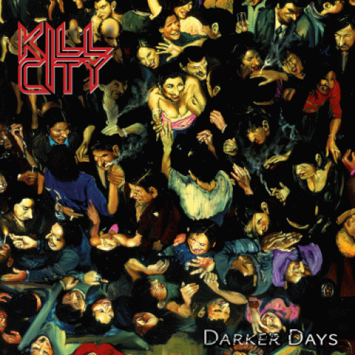Kill City : Darker Days